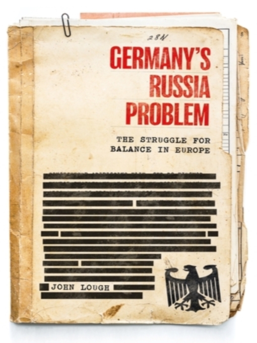 Title details for Germany's Russia problem by John Lough - Available